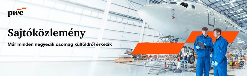 Már minden negyedik csomag külföldről érkezik Magyarországra